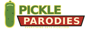 Pickle Parodies